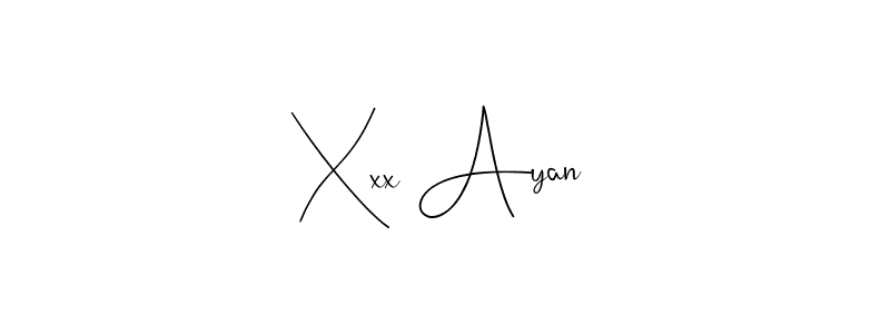 How to make Xxx Ayan signature? Andilay-7BmLP is a professional autograph style. Create handwritten signature for Xxx Ayan name. Xxx Ayan signature style 4 images and pictures png