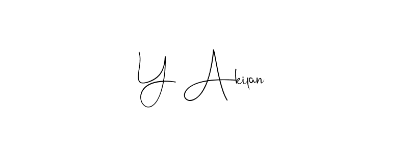 Also we have Y Akilan name is the best signature style. Create professional handwritten signature collection using Andilay-7BmLP autograph style. Y Akilan signature style 4 images and pictures png