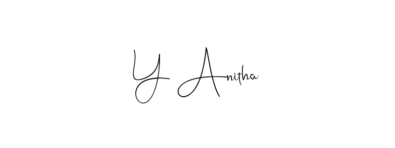 How to make Y Anitha name signature. Use Andilay-7BmLP style for creating short signs online. This is the latest handwritten sign. Y Anitha signature style 4 images and pictures png