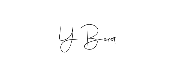 The best way (Andilay-7BmLP) to make a short signature is to pick only two or three words in your name. The name Y Barot include a total of six letters. For converting this name. Y Barot signature style 4 images and pictures png