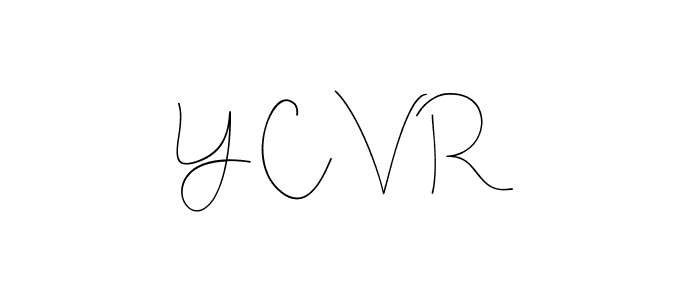 How to make Y C V R signature? Andilay-7BmLP is a professional autograph style. Create handwritten signature for Y C V R name. Y C V R signature style 4 images and pictures png