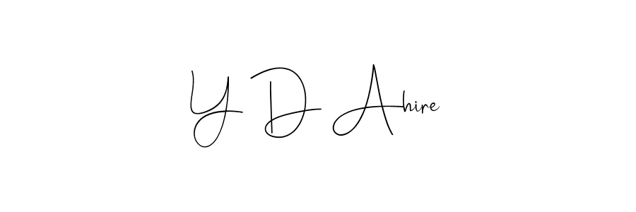 if you are searching for the best signature style for your name Y D Ahire. so please give up your signature search. here we have designed multiple signature styles  using Andilay-7BmLP. Y D Ahire signature style 4 images and pictures png