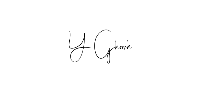 You should practise on your own different ways (Andilay-7BmLP) to write your name (Y Ghosh) in signature. don't let someone else do it for you. Y Ghosh signature style 4 images and pictures png