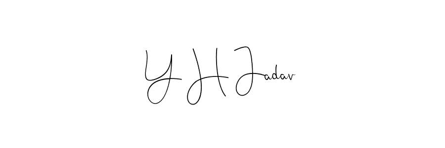 if you are searching for the best signature style for your name Y H Jadav. so please give up your signature search. here we have designed multiple signature styles  using Andilay-7BmLP. Y H Jadav signature style 4 images and pictures png