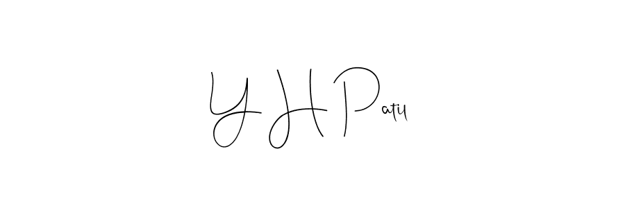 How to make Y H Patil name signature. Use Andilay-7BmLP style for creating short signs online. This is the latest handwritten sign. Y H Patil signature style 4 images and pictures png