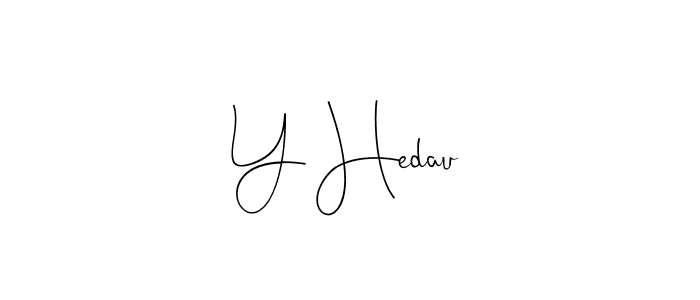 The best way (Andilay-7BmLP) to make a short signature is to pick only two or three words in your name. The name Y Hedau include a total of six letters. For converting this name. Y Hedau signature style 4 images and pictures png