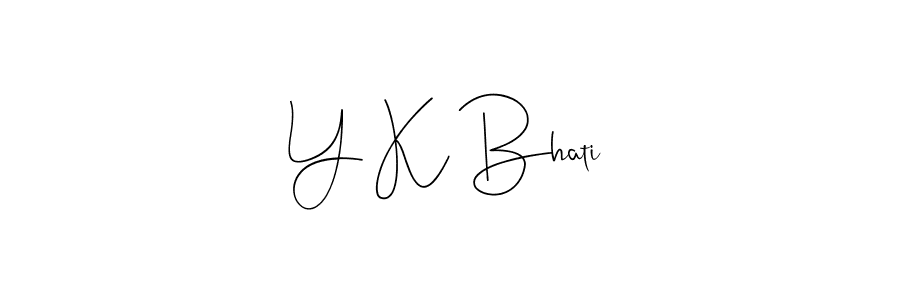Make a beautiful signature design for name Y K Bhati. Use this online signature maker to create a handwritten signature for free. Y K Bhati signature style 4 images and pictures png