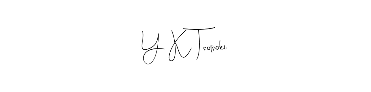 This is the best signature style for the Y K Tsotsoki name. Also you like these signature font (Andilay-7BmLP). Mix name signature. Y K Tsotsoki signature style 4 images and pictures png