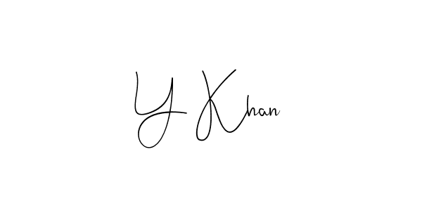 Create a beautiful signature design for name Y Khan. With this signature (Andilay-7BmLP) fonts, you can make a handwritten signature for free. Y Khan signature style 4 images and pictures png