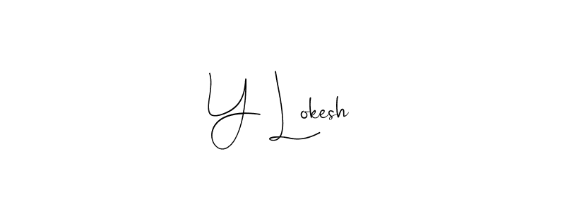 How to make Y Lokesh signature? Andilay-7BmLP is a professional autograph style. Create handwritten signature for Y Lokesh name. Y Lokesh signature style 4 images and pictures png