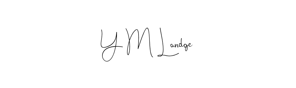 Andilay-7BmLP is a professional signature style that is perfect for those who want to add a touch of class to their signature. It is also a great choice for those who want to make their signature more unique. Get Y M Landge name to fancy signature for free. Y M Landge signature style 4 images and pictures png