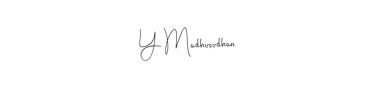 Y Madhusudhan stylish signature style. Best Handwritten Sign (Andilay-7BmLP) for my name. Handwritten Signature Collection Ideas for my name Y Madhusudhan. Y Madhusudhan signature style 4 images and pictures png