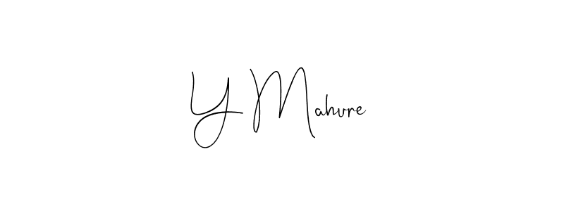 It looks lik you need a new signature style for name Y Mahure. Design unique handwritten (Andilay-7BmLP) signature with our free signature maker in just a few clicks. Y Mahure signature style 4 images and pictures png
