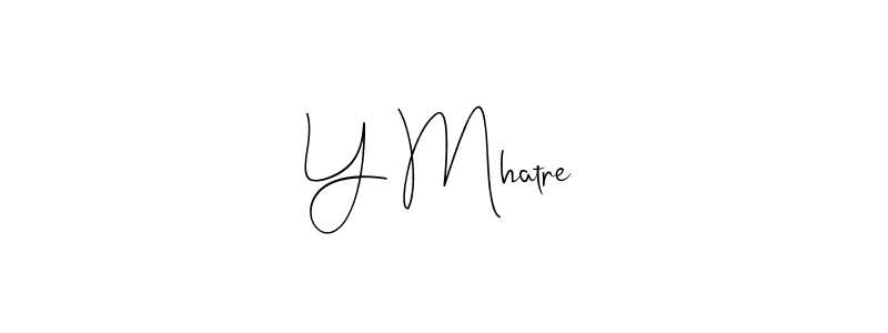 Make a beautiful signature design for name Y Mhatre. Use this online signature maker to create a handwritten signature for free. Y Mhatre signature style 4 images and pictures png