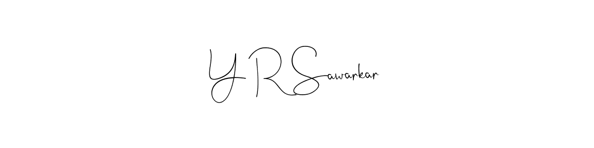 You should practise on your own different ways (Andilay-7BmLP) to write your name (Y R Sawarkar) in signature. don't let someone else do it for you. Y R Sawarkar signature style 4 images and pictures png