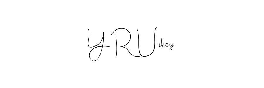 Andilay-7BmLP is a professional signature style that is perfect for those who want to add a touch of class to their signature. It is also a great choice for those who want to make their signature more unique. Get Y R Uikey name to fancy signature for free. Y R Uikey signature style 4 images and pictures png
