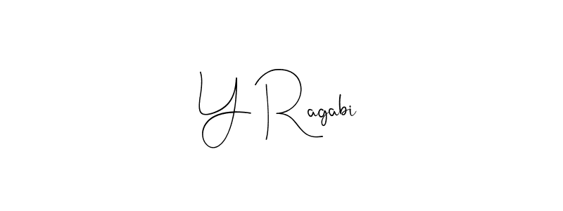 How to make Y Ragabi name signature. Use Andilay-7BmLP style for creating short signs online. This is the latest handwritten sign. Y Ragabi signature style 4 images and pictures png