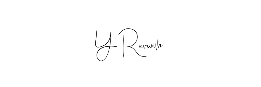 It looks lik you need a new signature style for name Y Revanth. Design unique handwritten (Andilay-7BmLP) signature with our free signature maker in just a few clicks. Y Revanth signature style 4 images and pictures png