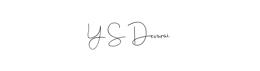 You should practise on your own different ways (Andilay-7BmLP) to write your name (Y S Devarai) in signature. don't let someone else do it for you. Y S Devarai signature style 4 images and pictures png