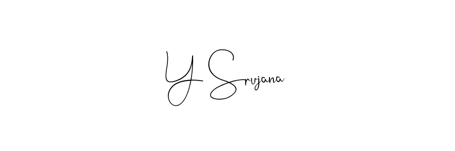 You should practise on your own different ways (Andilay-7BmLP) to write your name (Y Srujana) in signature. don't let someone else do it for you. Y Srujana signature style 4 images and pictures png