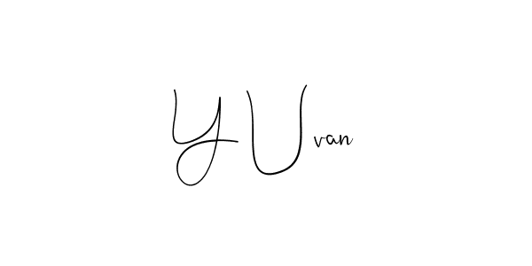 Here are the top 10 professional signature styles for the name Y Uvan. These are the best autograph styles you can use for your name. Y Uvan signature style 4 images and pictures png