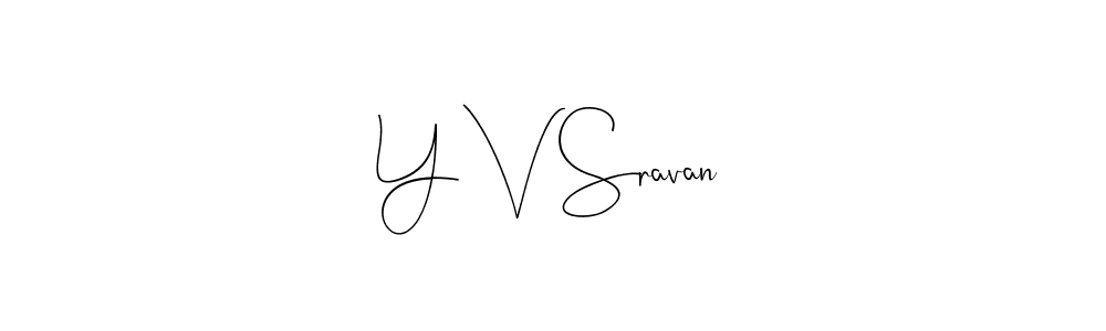 The best way (Andilay-7BmLP) to make a short signature is to pick only two or three words in your name. The name Y V Sravan include a total of six letters. For converting this name. Y V Sravan signature style 4 images and pictures png