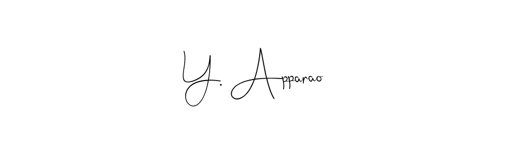 It looks lik you need a new signature style for name Y. Apparao. Design unique handwritten (Andilay-7BmLP) signature with our free signature maker in just a few clicks. Y. Apparao signature style 4 images and pictures png
