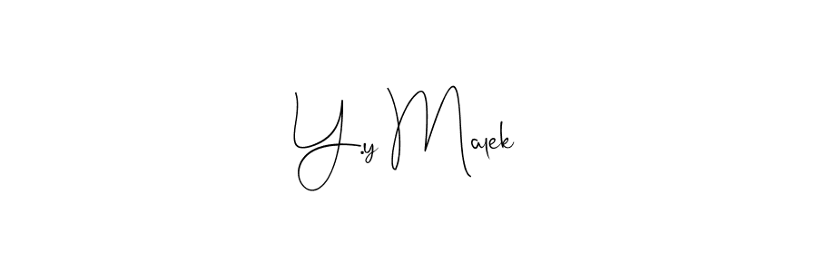 Also we have Y.y Malek name is the best signature style. Create professional handwritten signature collection using Andilay-7BmLP autograph style. Y.y Malek signature style 4 images and pictures png