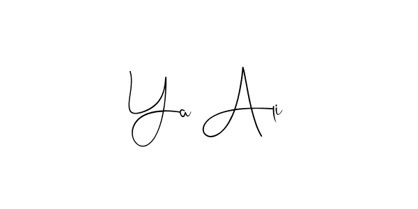 How to make Ya Ali signature? Andilay-7BmLP is a professional autograph style. Create handwritten signature for Ya Ali name. Ya Ali signature style 4 images and pictures png