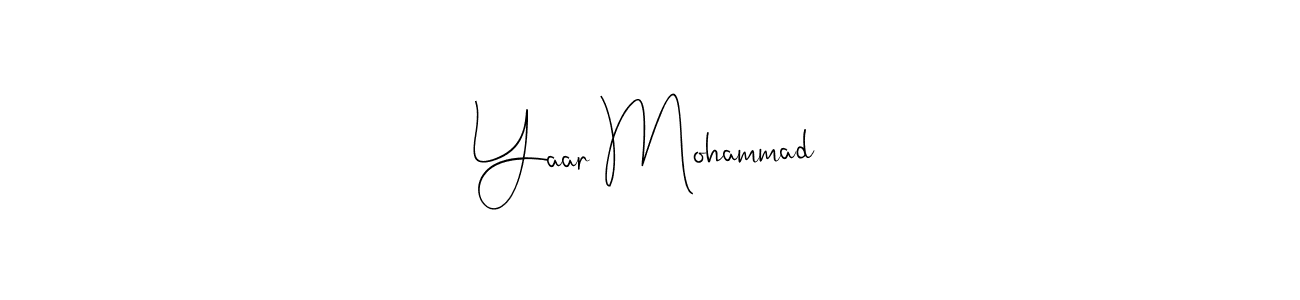 It looks lik you need a new signature style for name Yaar Mohammad. Design unique handwritten (Andilay-7BmLP) signature with our free signature maker in just a few clicks. Yaar Mohammad signature style 4 images and pictures png