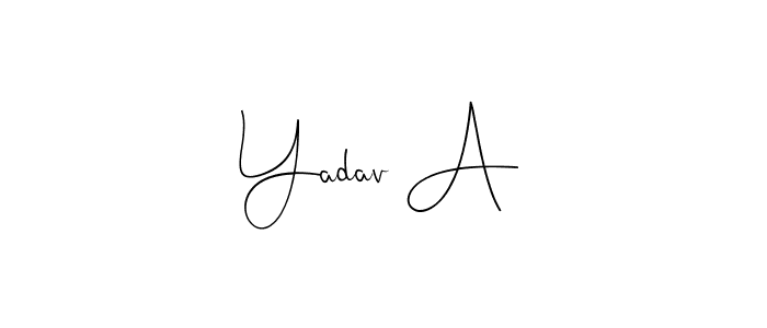 You should practise on your own different ways (Andilay-7BmLP) to write your name (Yadav A) in signature. don't let someone else do it for you. Yadav A signature style 4 images and pictures png