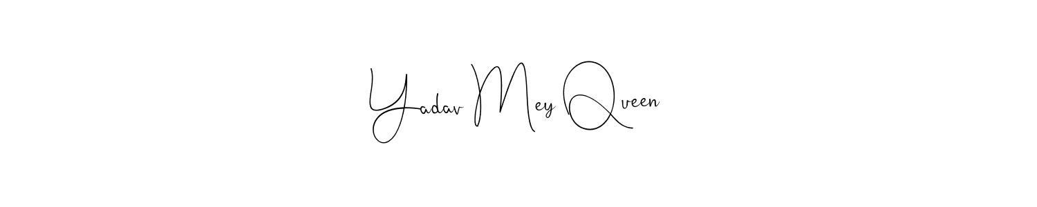 Similarly Andilay-7BmLP is the best handwritten signature design. Signature creator online .You can use it as an online autograph creator for name Yadav Mey Queen. Yadav Mey Queen signature style 4 images and pictures png