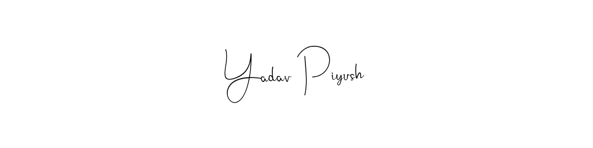 How to make Yadav Piyush signature? Andilay-7BmLP is a professional autograph style. Create handwritten signature for Yadav Piyush name. Yadav Piyush signature style 4 images and pictures png