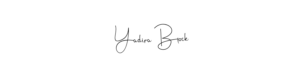 Best and Professional Signature Style for Yadira Block. Andilay-7BmLP Best Signature Style Collection. Yadira Block signature style 4 images and pictures png