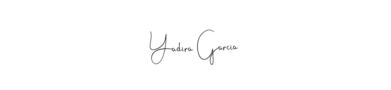 You should practise on your own different ways (Andilay-7BmLP) to write your name (Yadira Garcia) in signature. don't let someone else do it for you. Yadira Garcia signature style 4 images and pictures png