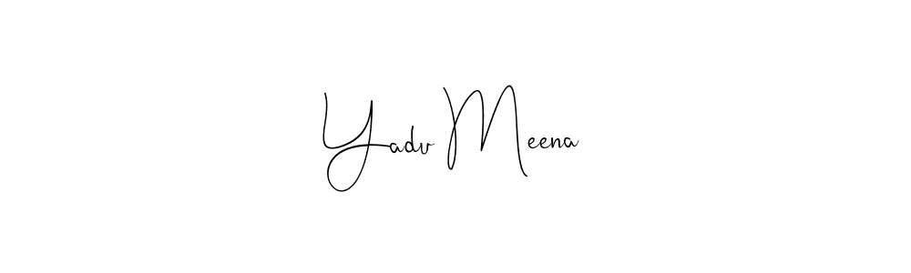 Yadu Meena stylish signature style. Best Handwritten Sign (Andilay-7BmLP) for my name. Handwritten Signature Collection Ideas for my name Yadu Meena. Yadu Meena signature style 4 images and pictures png