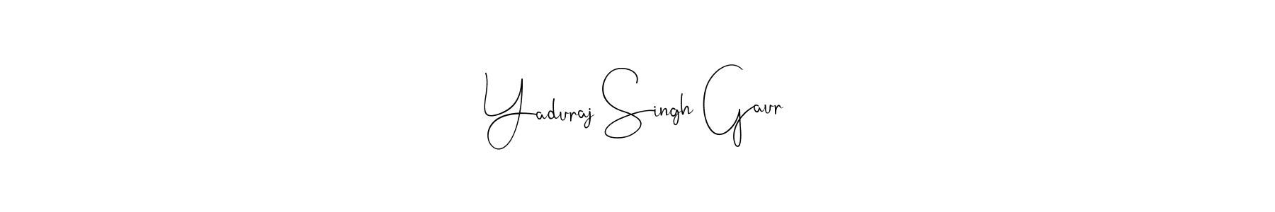 Design your own signature with our free online signature maker. With this signature software, you can create a handwritten (Andilay-7BmLP) signature for name Yaduraj Singh Gaur. Yaduraj Singh Gaur signature style 4 images and pictures png