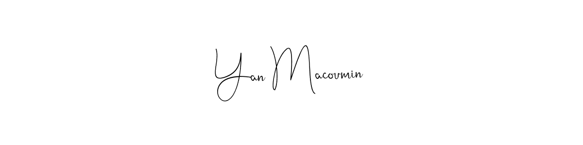 You should practise on your own different ways (Andilay-7BmLP) to write your name (Yan Macoumin) in signature. don't let someone else do it for you. Yan Macoumin signature style 4 images and pictures png