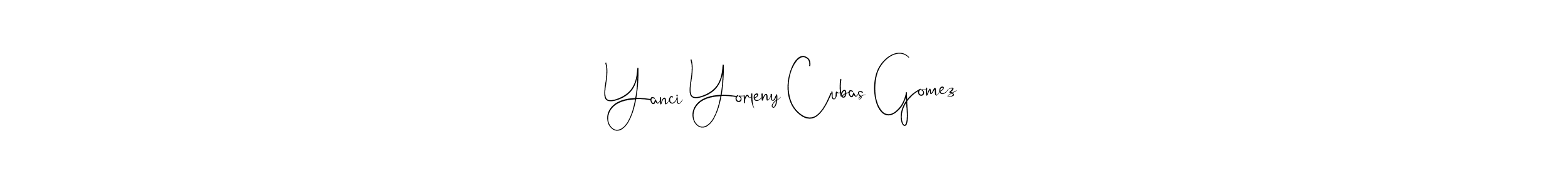 This is the best signature style for the Yanci Yorleny Cubas Gomez name. Also you like these signature font (Andilay-7BmLP). Mix name signature. Yanci Yorleny Cubas Gomez signature style 4 images and pictures png