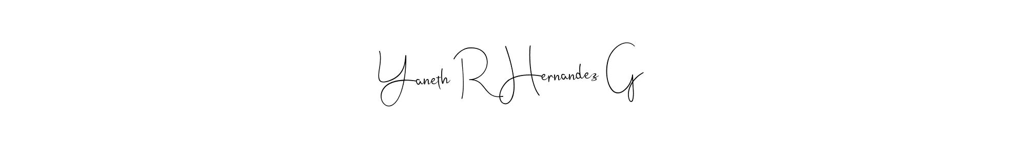 Best and Professional Signature Style for Yaneth R Hernandez G. Andilay-7BmLP Best Signature Style Collection. Yaneth R Hernandez G signature style 4 images and pictures png
