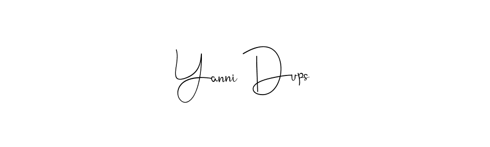 if you are searching for the best signature style for your name Yanni Dups. so please give up your signature search. here we have designed multiple signature styles  using Andilay-7BmLP. Yanni Dups signature style 4 images and pictures png