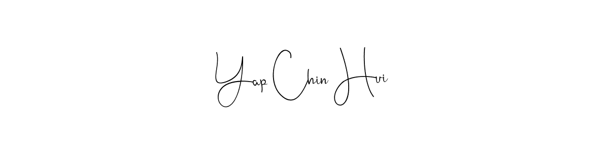 if you are searching for the best signature style for your name Yap Chin Hui. so please give up your signature search. here we have designed multiple signature styles  using Andilay-7BmLP. Yap Chin Hui signature style 4 images and pictures png