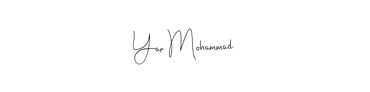 Design your own signature with our free online signature maker. With this signature software, you can create a handwritten (Andilay-7BmLP) signature for name Yar Mohammad. Yar Mohammad signature style 4 images and pictures png