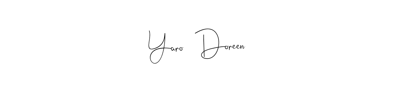 The best way (Andilay-7BmLP) to make a short signature is to pick only two or three words in your name. The name Yaro   Doreen include a total of six letters. For converting this name. Yaro   Doreen signature style 4 images and pictures png