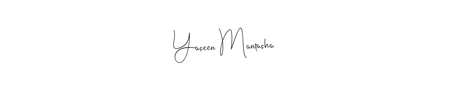 It looks lik you need a new signature style for name Yaseen Mantasha. Design unique handwritten (Andilay-7BmLP) signature with our free signature maker in just a few clicks. Yaseen Mantasha signature style 4 images and pictures png