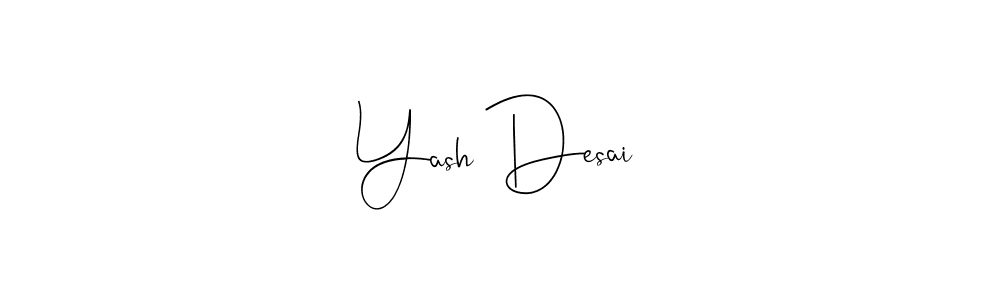 Yash Desai stylish signature style. Best Handwritten Sign (Andilay-7BmLP) for my name. Handwritten Signature Collection Ideas for my name Yash Desai. Yash Desai signature style 4 images and pictures png