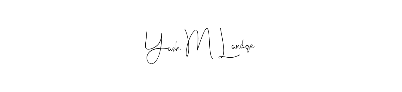 Make a beautiful signature design for name Yash M Landge. Use this online signature maker to create a handwritten signature for free. Yash M Landge signature style 4 images and pictures png