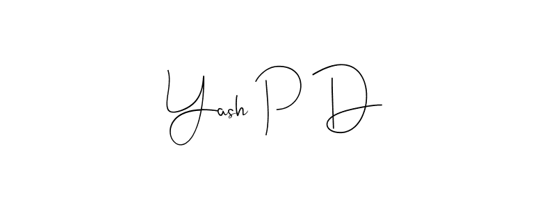 Once you've used our free online signature maker to create your best signature Andilay-7BmLP style, it's time to enjoy all of the benefits that Yash P D name signing documents. Yash P D signature style 4 images and pictures png