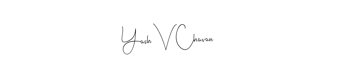 The best way (Andilay-7BmLP) to make a short signature is to pick only two or three words in your name. The name Yash V Chavan include a total of six letters. For converting this name. Yash V Chavan signature style 4 images and pictures png