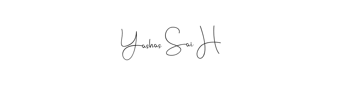 Create a beautiful signature design for name Yashas Sai H. With this signature (Andilay-7BmLP) fonts, you can make a handwritten signature for free. Yashas Sai H signature style 4 images and pictures png